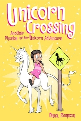 Unicorn Crossing - Dana Simpson