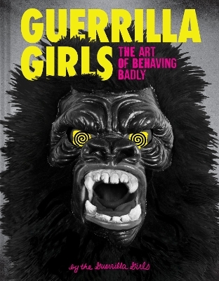 Guerrilla Girls -  Guerrilla Girls