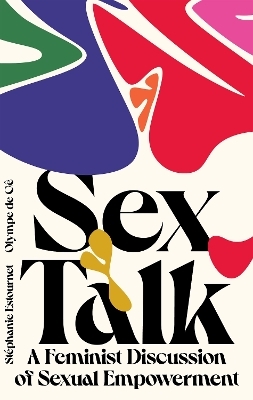Sex Talk - Olympe de Gê, Stéphanie Estournet