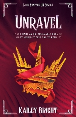 Unravel - Kailey Bright