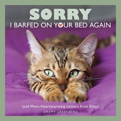 Sorry I Barfed on Your Bed Again - Jeremy Greenberg