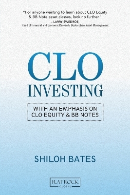 CLO Investing - Shiloh Bates