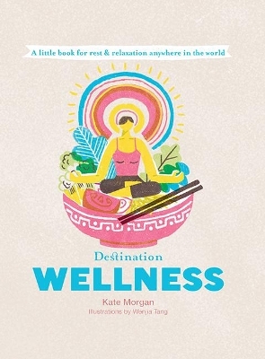 Destination Wellness - Kate Morgan