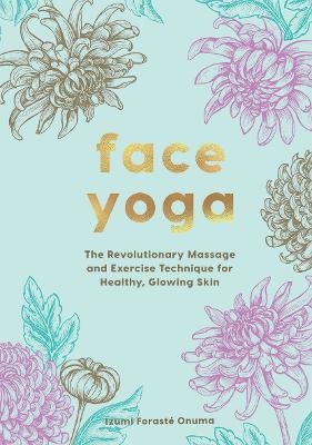 Face Yoga - Onuma Forasté Izumi