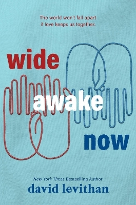 Wide Awake Now - David Levithan