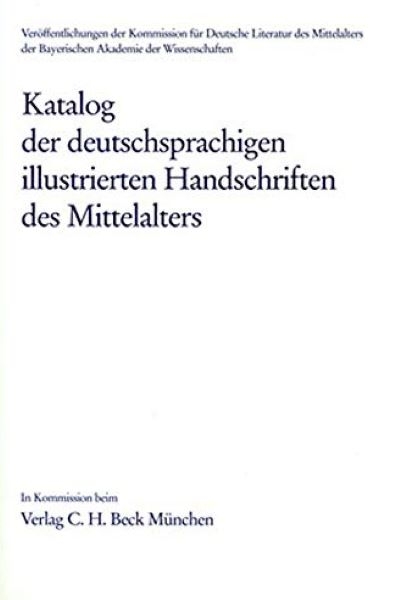 Katalog der deutschsprachigen illustrierten Handschriften des Mittelalters Band 10, Lfg. 3 - 
