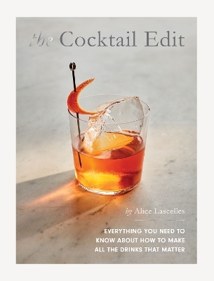 The Cocktail Edit - Alice Lascelles