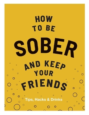 How to be Sober and Keep Your Friends - Flic Everett