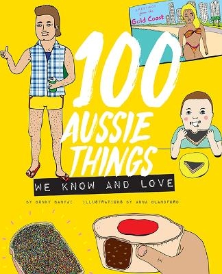 100 Aussie Things We Know and Love - Bunny Banyai