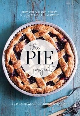 The Pie Project - Phoebe Wood, Kirsten Jenkins
