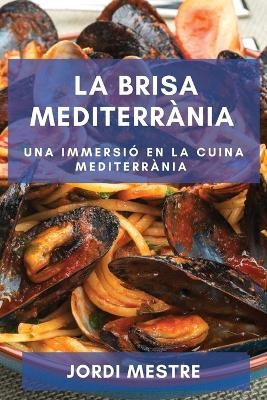 La Brisa Mediterrània - Jordi Mestre