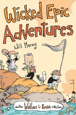 Wicked Epic Adventures - Will Henry