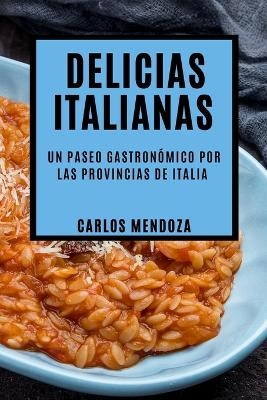 Delicias Italianas - Carlos Mendoza