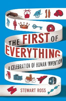 The First of Everything - Stewart Ross