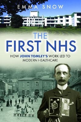 The First NHS - Emma Snow
