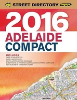 Adelaide Compact Street Directory 2016 7th ed - UBD Gregory's