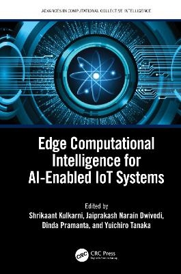 Edge Computational Intelligence for AI-Enabled IoT Systems - 