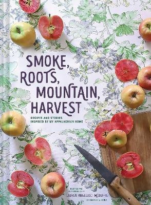Smoke, Roots, Mountain, Harvest - Lauren McDuffie