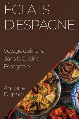 Éclats d'Espagne - Antoine DuPont