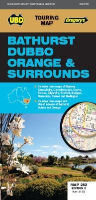 Bathurst Dubbo Orange & Surrounds Map 282 8th ed -  UBD Gregory's