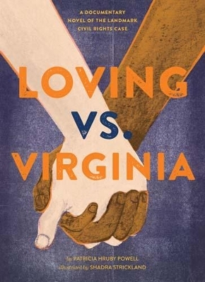 Loving vs. Virginia - Patricia Hruby Powell