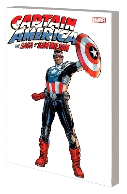 CAPTAIN AMERICA: THE SAGA OF SAM WILSON - Rick Remender,  Marvel Various