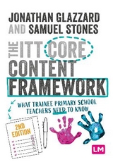 The ITT Core Content Framework - Glazzard, Professor Jonathan; Stones, Samuel