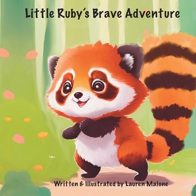 Little Ruby's Brave Adventure - Lauren Malone