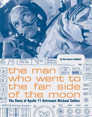 The Man Who Went to the Far Side of the Moon - Bea Schyffert