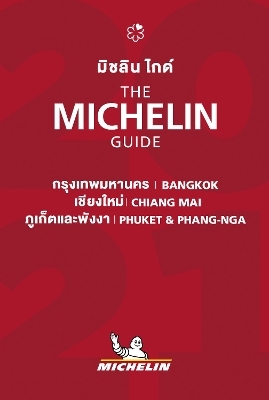 Bangkok, Chiang Mai, Phuket & Phang Nga - The MICHELIN Guide 2021
