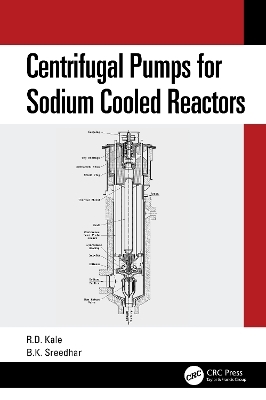 Centrifugal Pumps for Sodium Cooled Reactors - Ravindra Kale, B.K. Shreedhar