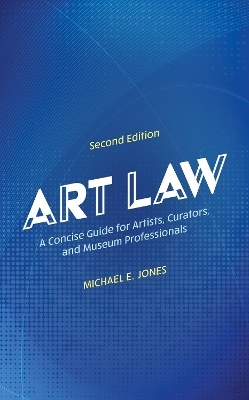 Art Law - Michael E. Jones