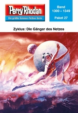 Perry Rhodan-Paket 27: Die Gänger des Netzes -  Perry Rhodan