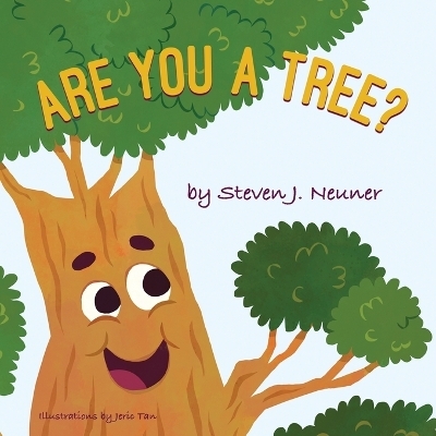 Are You a Tree? - Steven J Neuner