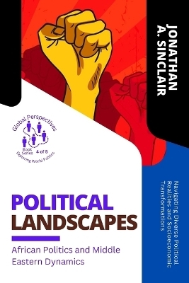 Political Landscapes -  Jonathan a Sinclair
