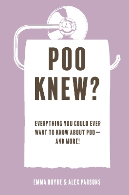 Poo Knew? - Emma Royde