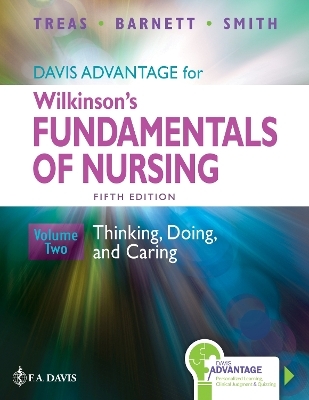 Davis Advantage for Wilkinson's Fundamentals of Nursing - Leslie S. Treas, Karen L. Barnett, Mable H. Smith