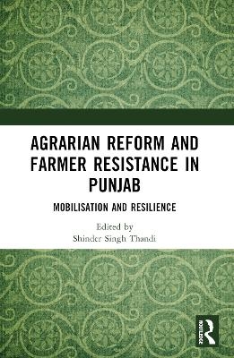 Agrarian Reform and Farmer Resistance in Punjab - 