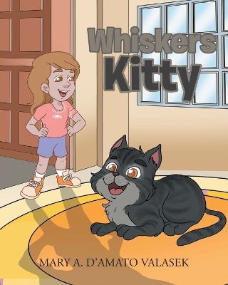 Whiskers Kitty - Mary A D'Amato Valasek