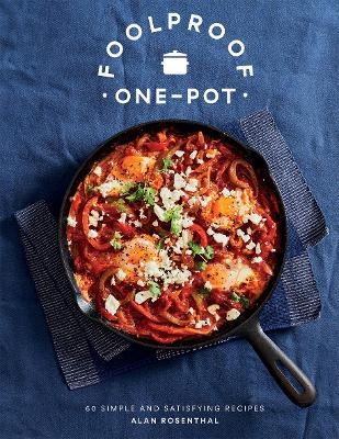 Foolproof One-Pot - Alan Rosenthal