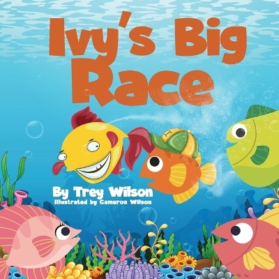 Ivy's Big Race - Trey Wilson