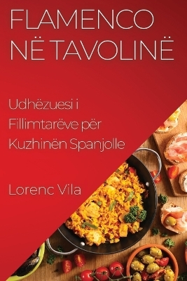 Flamenco në Tavolinë - Lorenc Vila