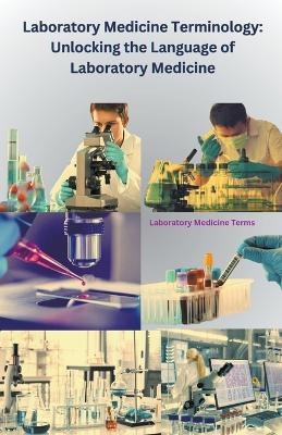 Laboratory Medicine Terminology - Chetan Singh