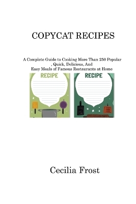 Copycat Recipes - Cecilia Frost