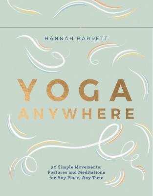 Yoga Anywhere - Hannah Barrett
