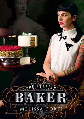 The Italian Baker - Melissa Forti