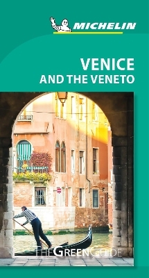 Venice and the Veneto - Michelin Green Guide