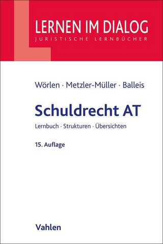 Schuldrecht AT - Rainer Wörlen; Karin Metzler-Müller; Axel Kokemoor