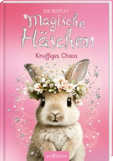 Magische Häschen – Knuffiges Chaos - Sue Bentley