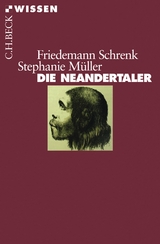 Die Neandertaler - Schrenk, Friedemann; Müller, Stephanie